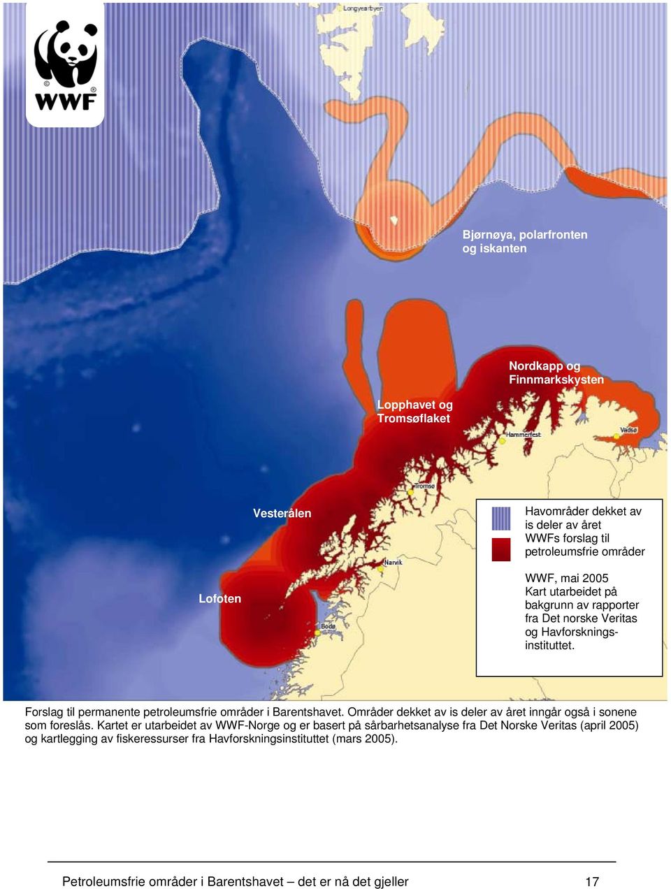 Forslag til permanente petroleumsfrie områder i Barentshavet. Områder dekket av is deler av året inngår også i sonene som foreslås.