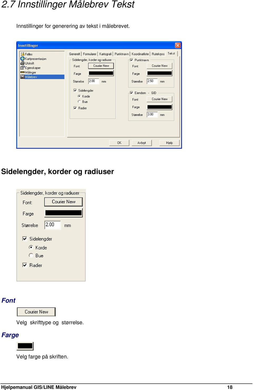 Sidelengder, korder og radiuser Font Farge Velg