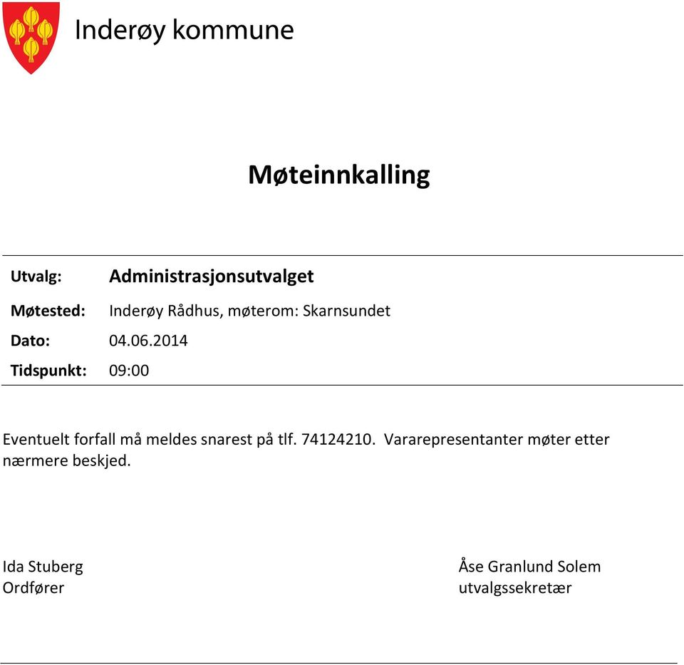 Skarnsundet Eventuelt forfall må meldes snarest på tlf. 74124210.