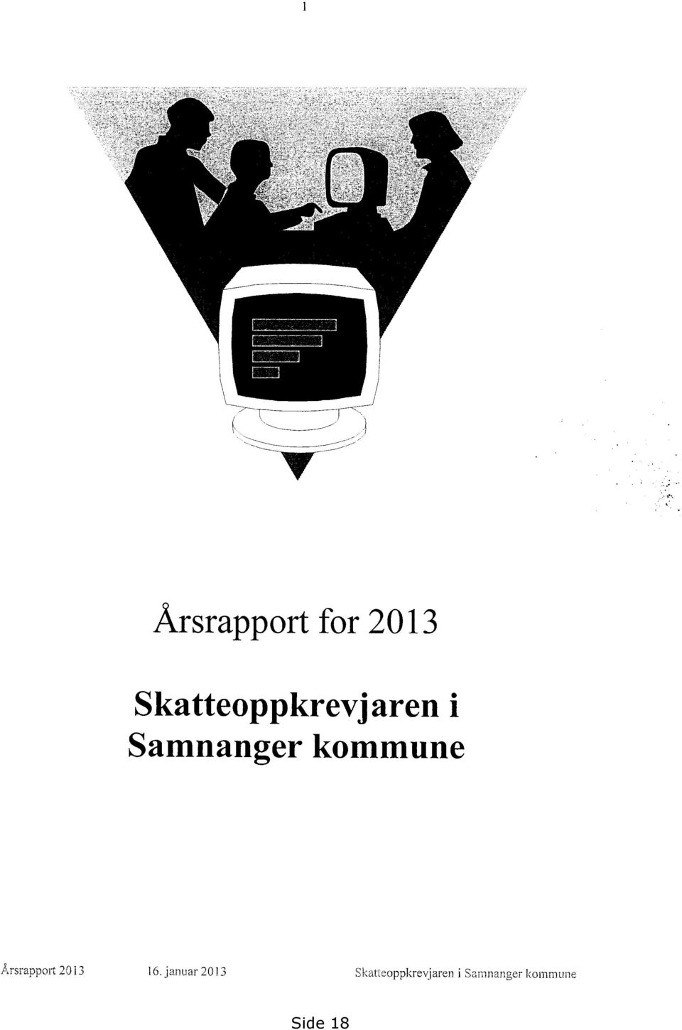 kommune Årsrapport 2013 16.