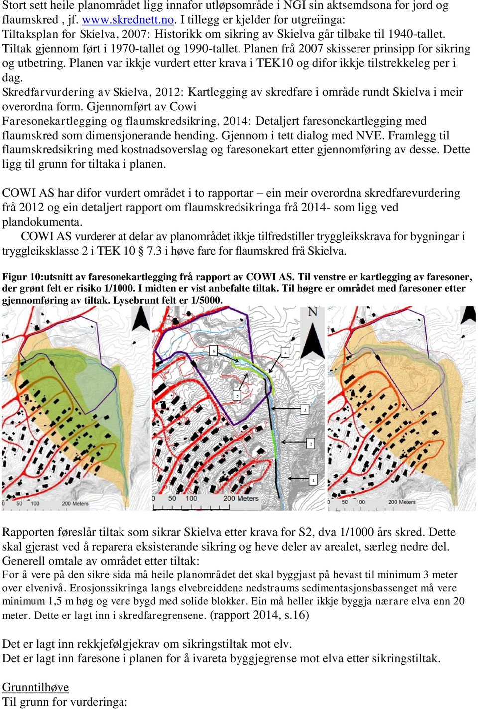 Skredfarvurdering av Skielva, 2012: Kartlegging av skredfare i område rundt Skielva i meir overordna form.
