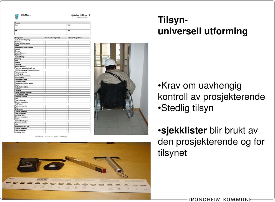 Stedlig tilsyn sjekklister blir