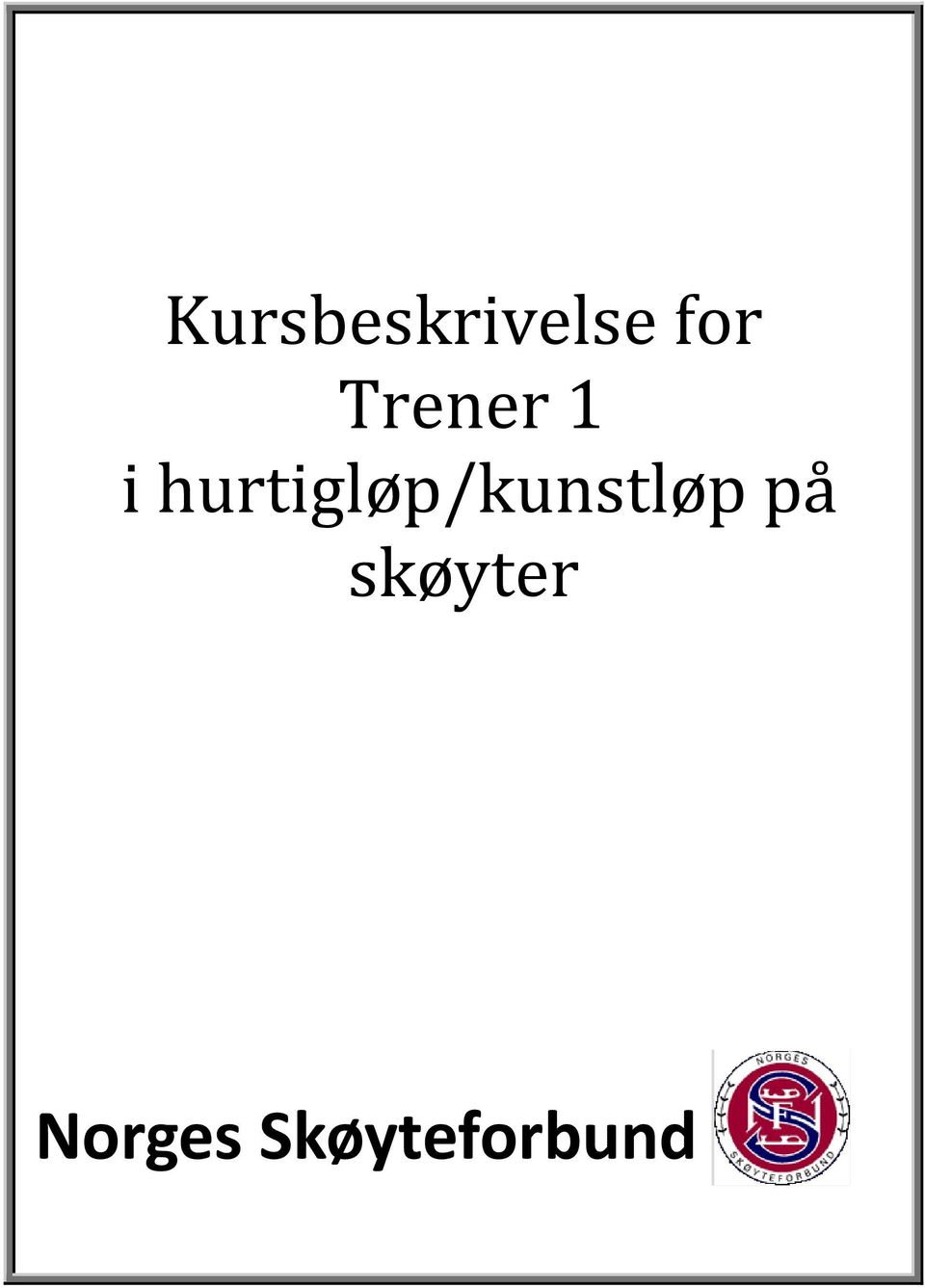 hurtigløp/kunstløp