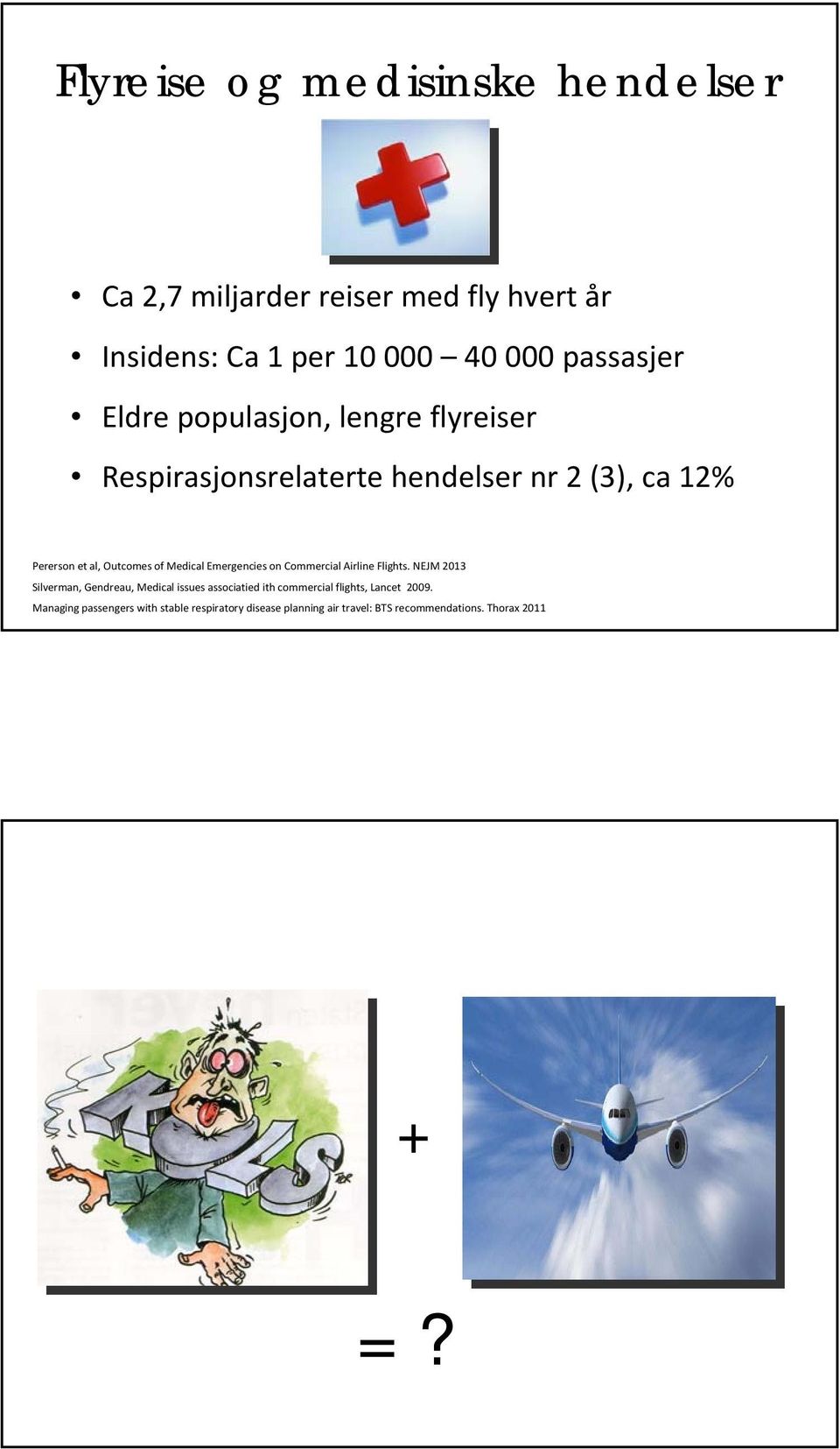 Emergencies on Commercial Airline Flights.