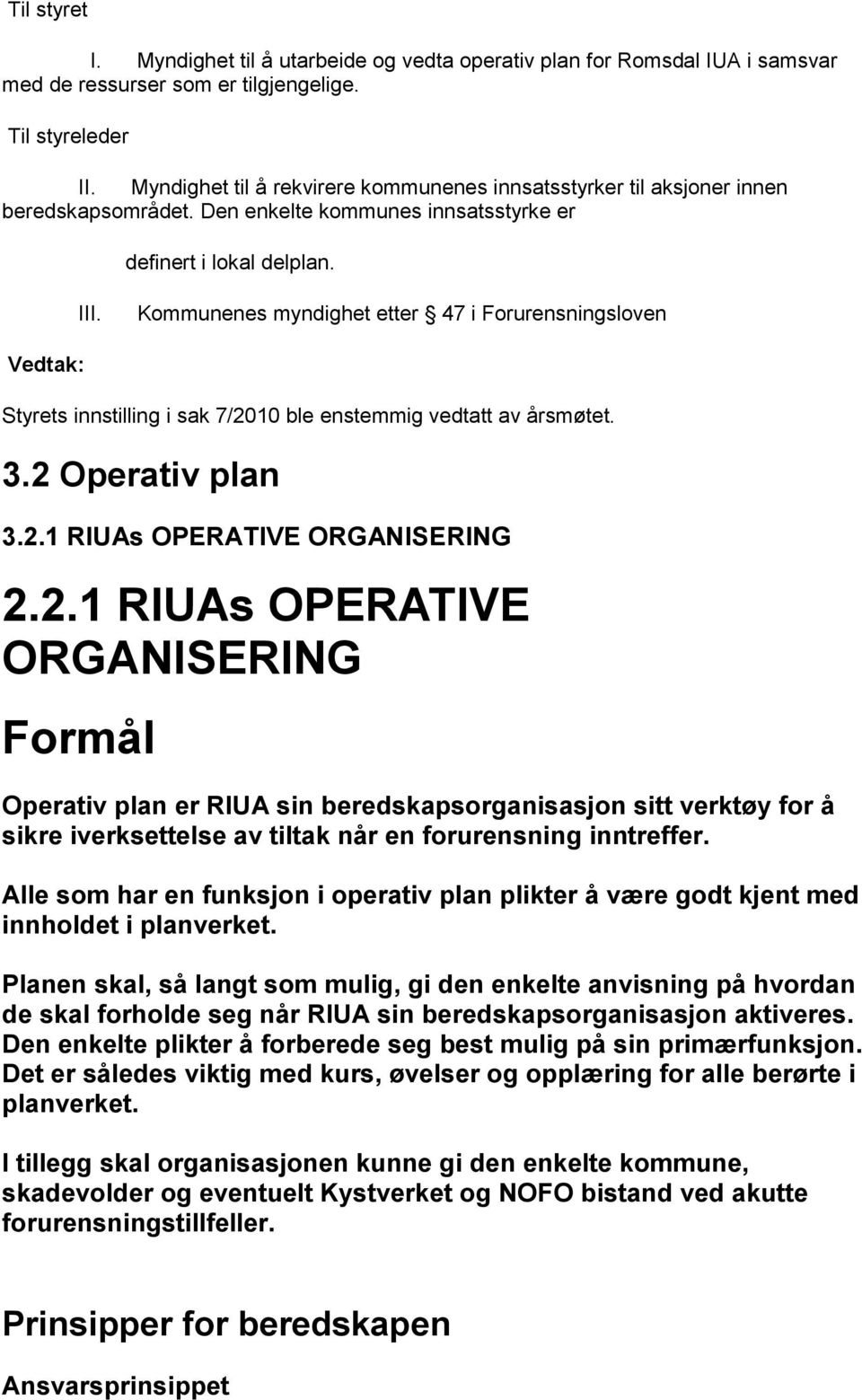 Kommunenes myndighet etter 47 i Forurensningsloven Vedtak: Styrets innstilling i sak 7/20