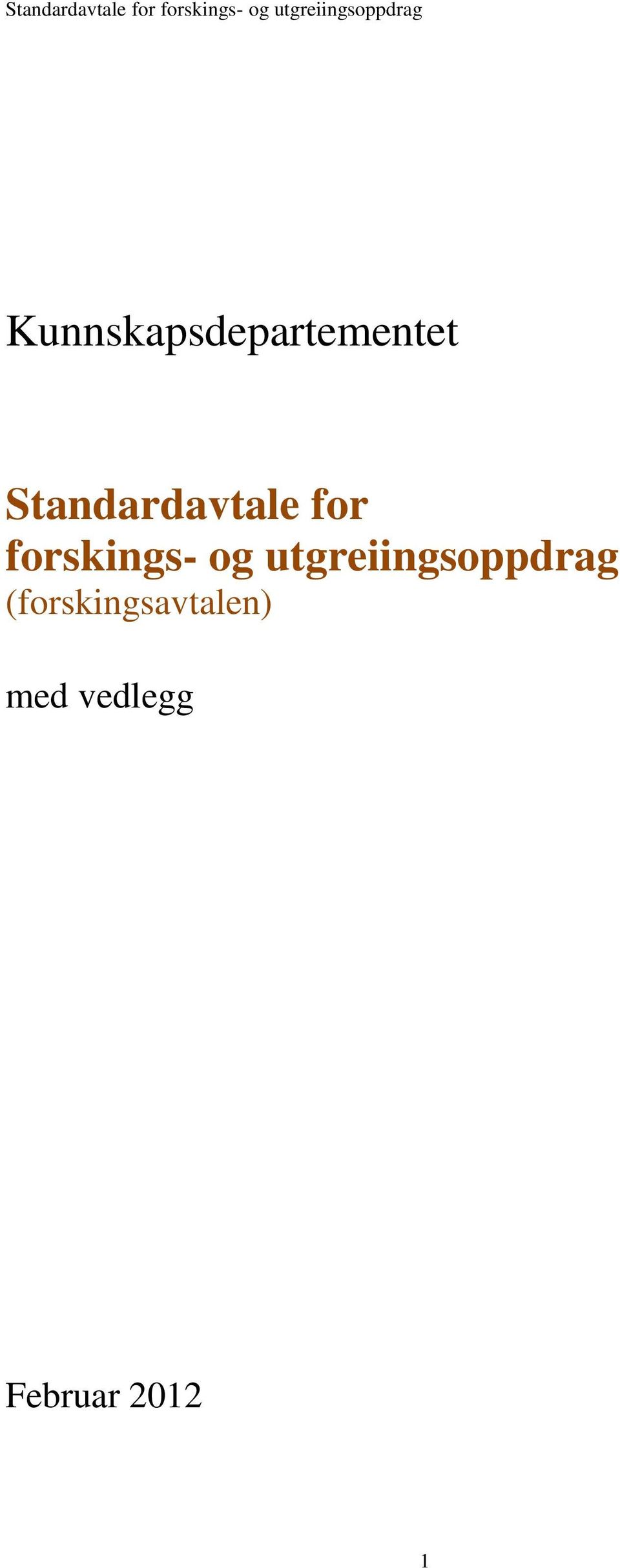 utgreiingsoppdrag (forskingsavtalen) med