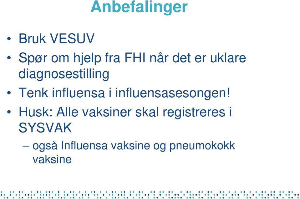 influensasesongen!