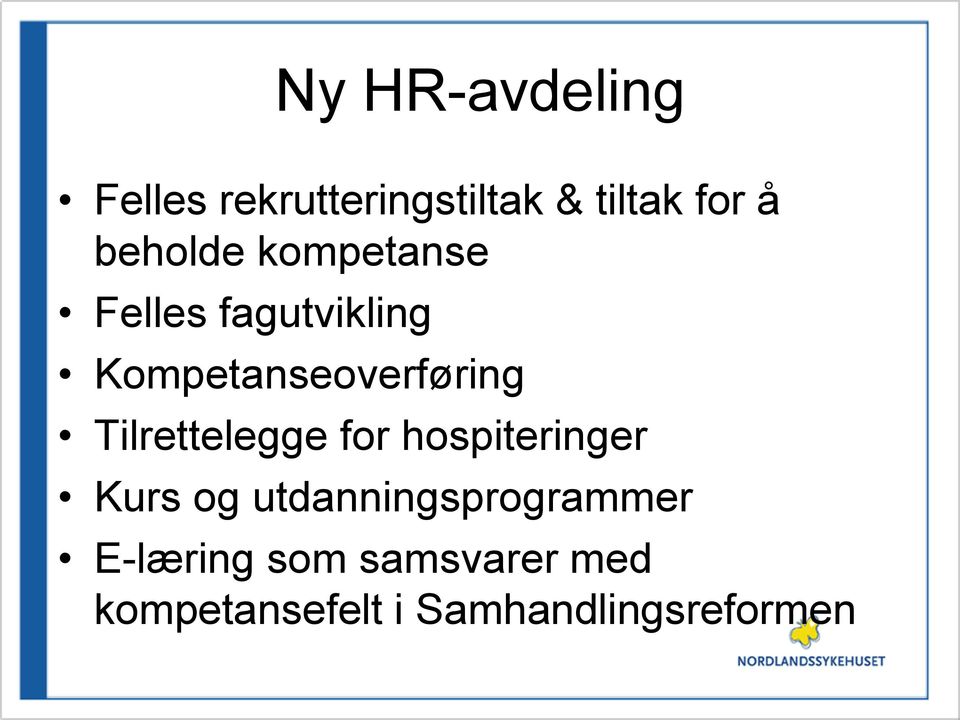 Tilrettelegge for hospiteringer Kurs og utdanningsprogrammer