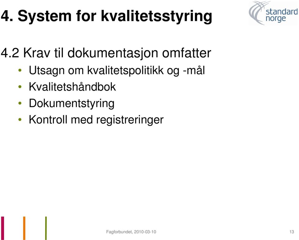 kvalitetspolitikk og -mål Kvalitetshåndbok