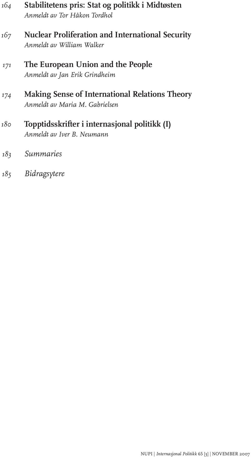 and the People Anmeldt av Jan Erik Grindheim Making Sense of International Relations Theory Anmeldt av