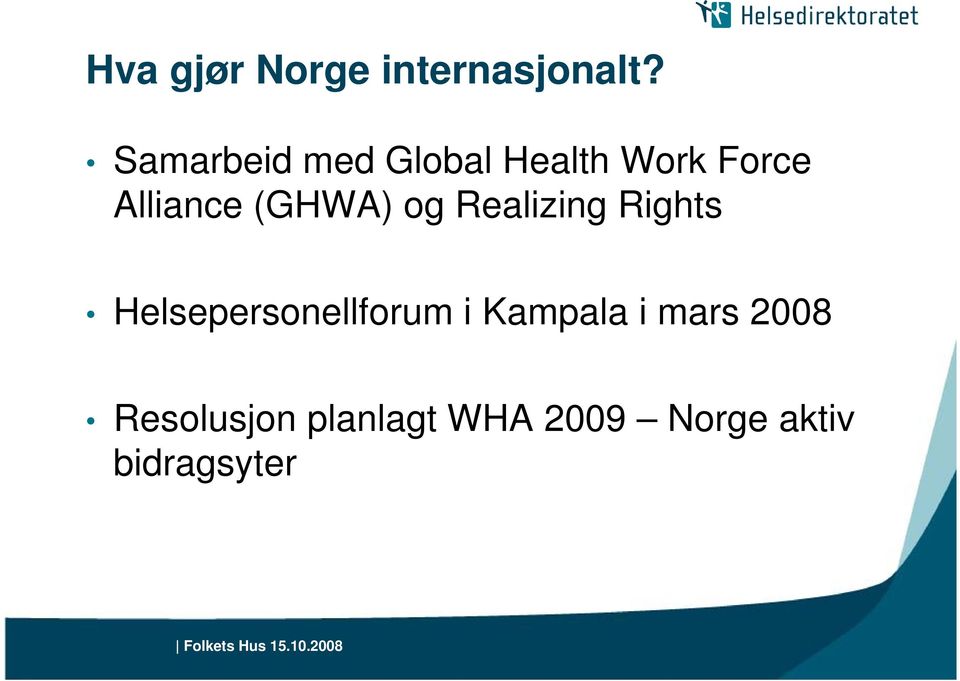 (GHWA) og Realizing Rights Helsepersonellforum i
