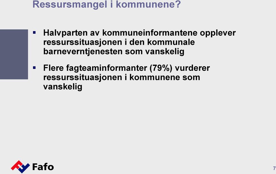 ressurssituasjonen i den kommunale barneverntjenesten