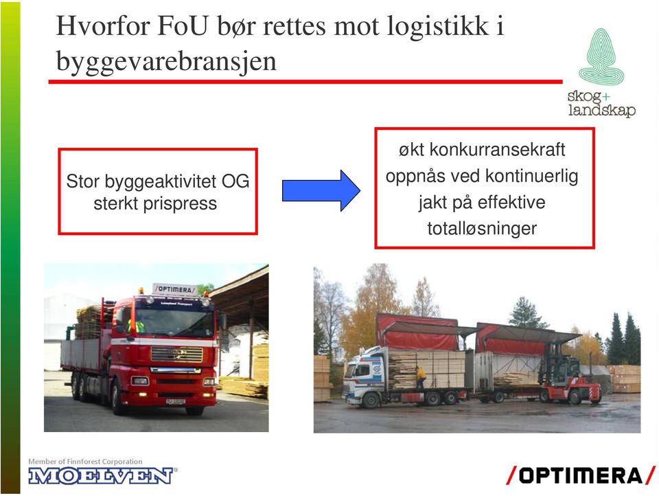 sterkt prispress økt konkurransekraft