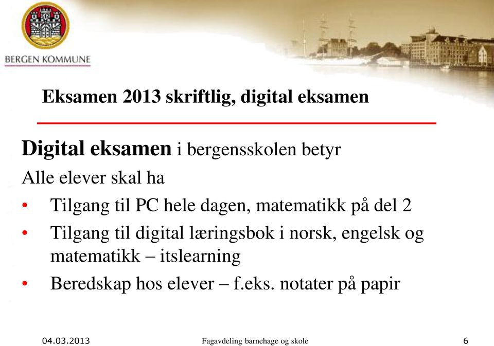Tilgang til digital læringsbok i norsk, engelsk og matematikk itslearning