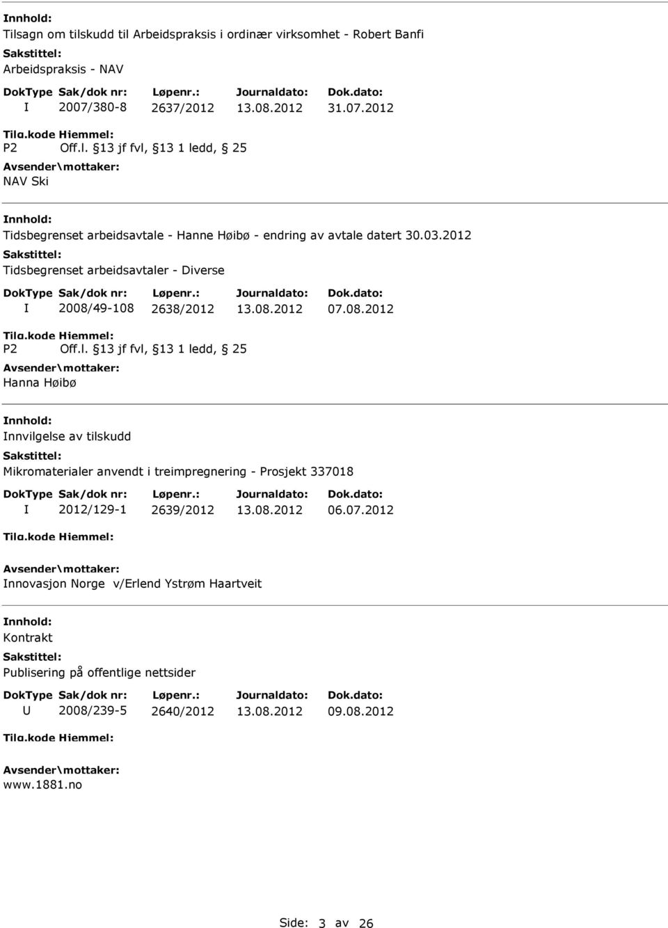 r - Diverse 2008/49-108 2638/2012 07.08.2012 P2 Off.l.