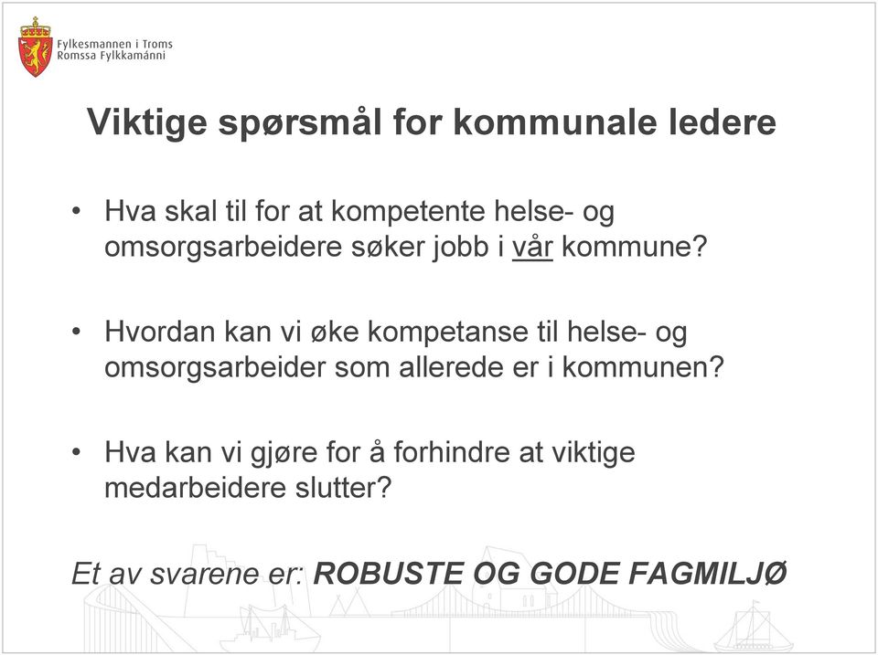 Hvordan kan vi øke kompetanse til helse- og omsorgsarbeider som allerede er i