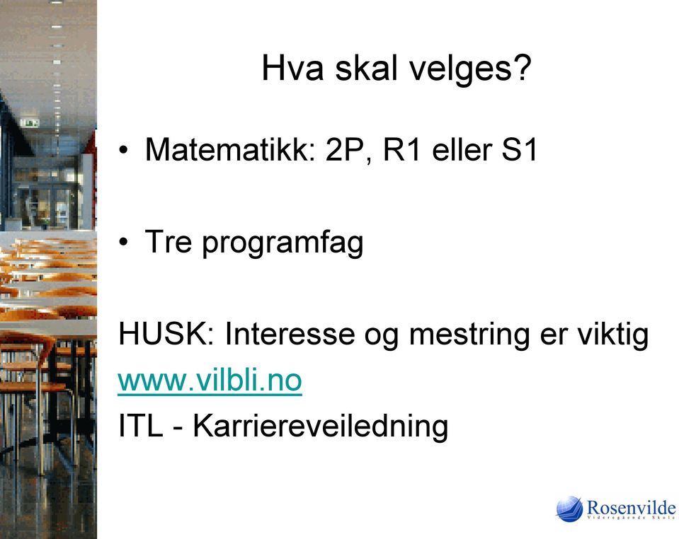 programfag HUSK: Interesse og