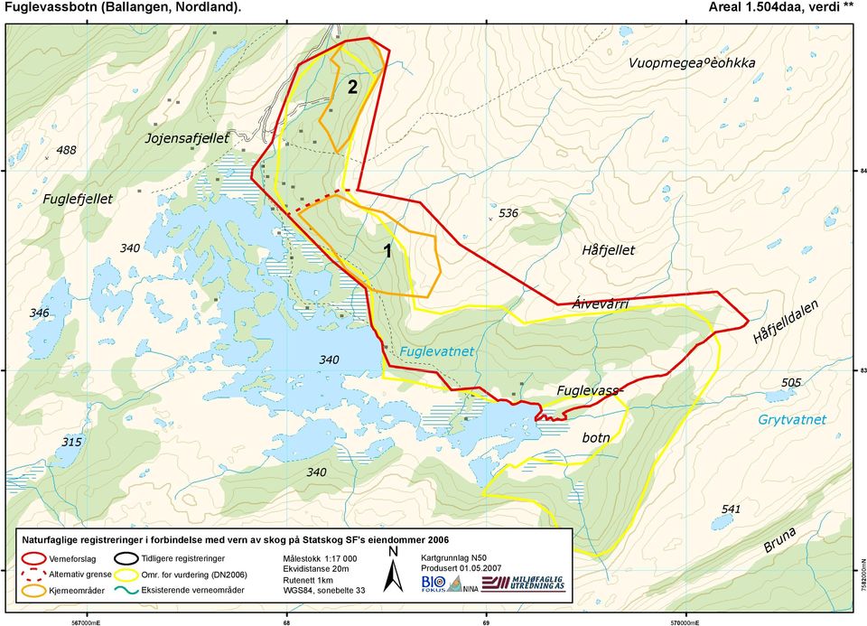 315 botn Grytvatnet 541 Naturfaglige registreringer i forbindelse med vern av skog på Statskog SF's eiendommer 2006 Verneforslag Alternativ