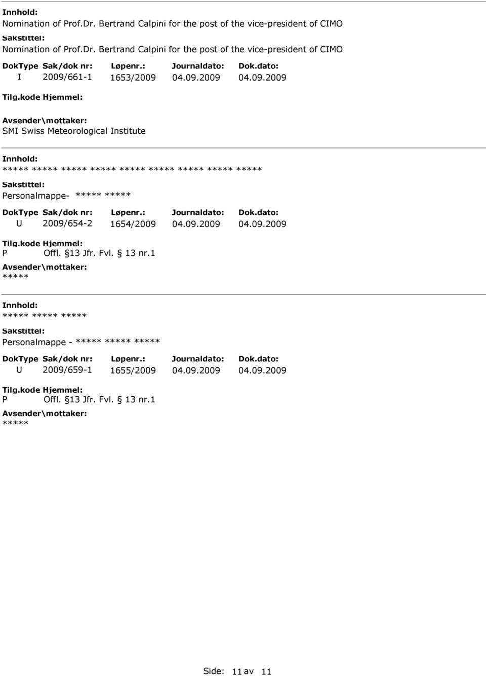 Calpini for the post of the vice-president of CMO 2009/661-1 1653/2009 SM