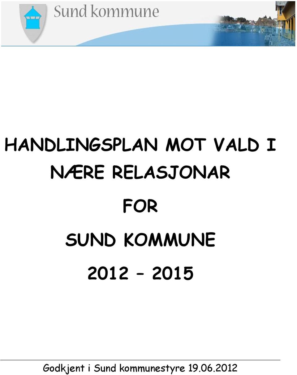 KOMMUNE 2012 2015 Godkjent