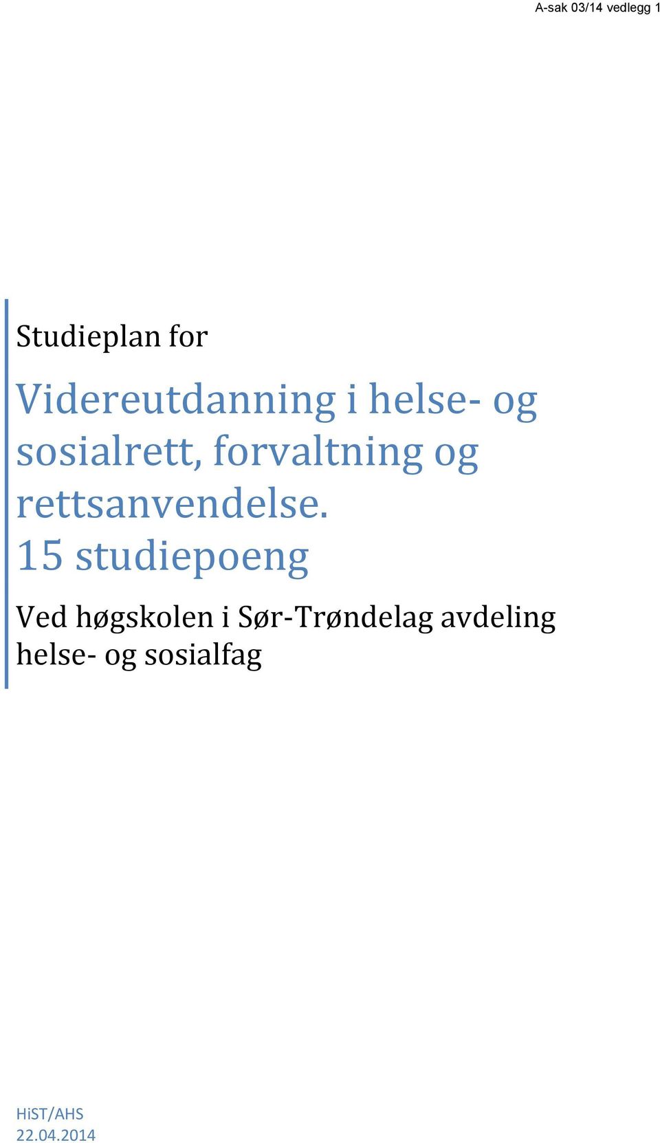 15 studiepoeng Ved høgskolen i Sør-Trøndelag