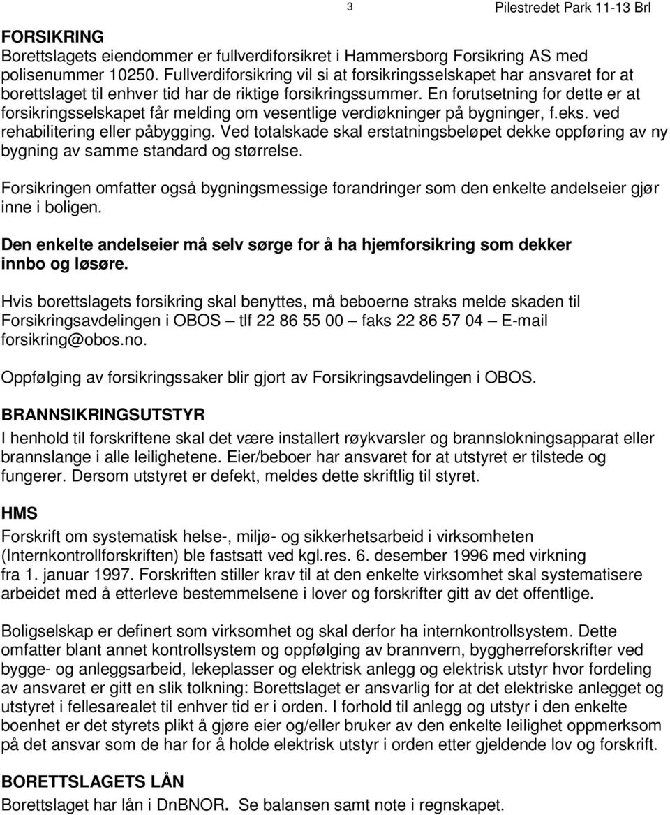 m e r. E n f o r u t s et n i n g f o r d e t t e e r a t f o r s i k r i n g s s e l s k a p et f å r m e l di n g om v e s e nt l i g e v e r d i øk n i n g e r p å b y gn i n g e r, f. e k s.