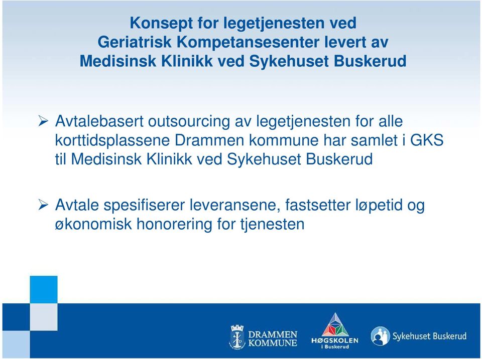 korttidsplassene Drammen kommune har samlet i GKS til Medisinsk Klinikk ved Sykehuset