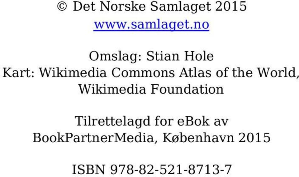of the World, Wikimedia Foundation Tilrettelagd for