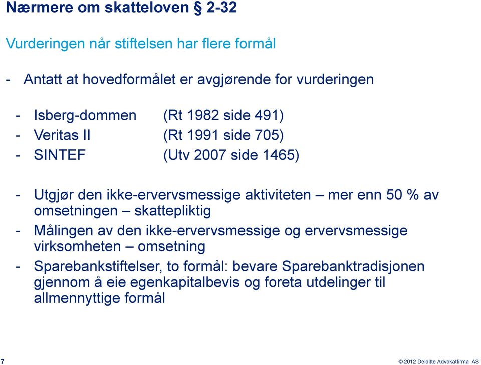 aktiviteten mer enn 50 % av omsetningen skattepliktig - Målingen av den ikke-ervervsmessige og ervervsmessige virksomheten omsetning