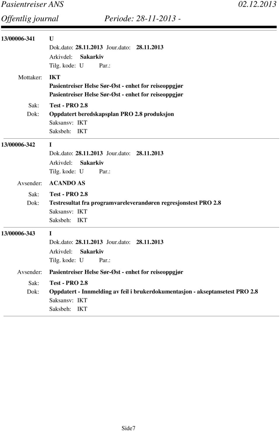 programvareleverandøren regresjonstest PRO 2.