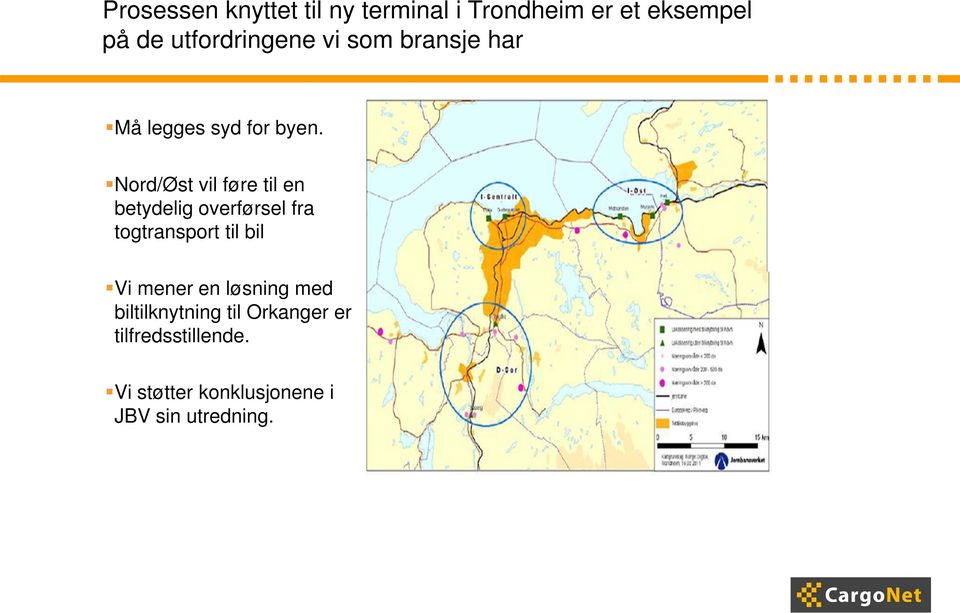 Nord/Øst vil føre til en betydelig overførsel fra togtransport til bil Vi