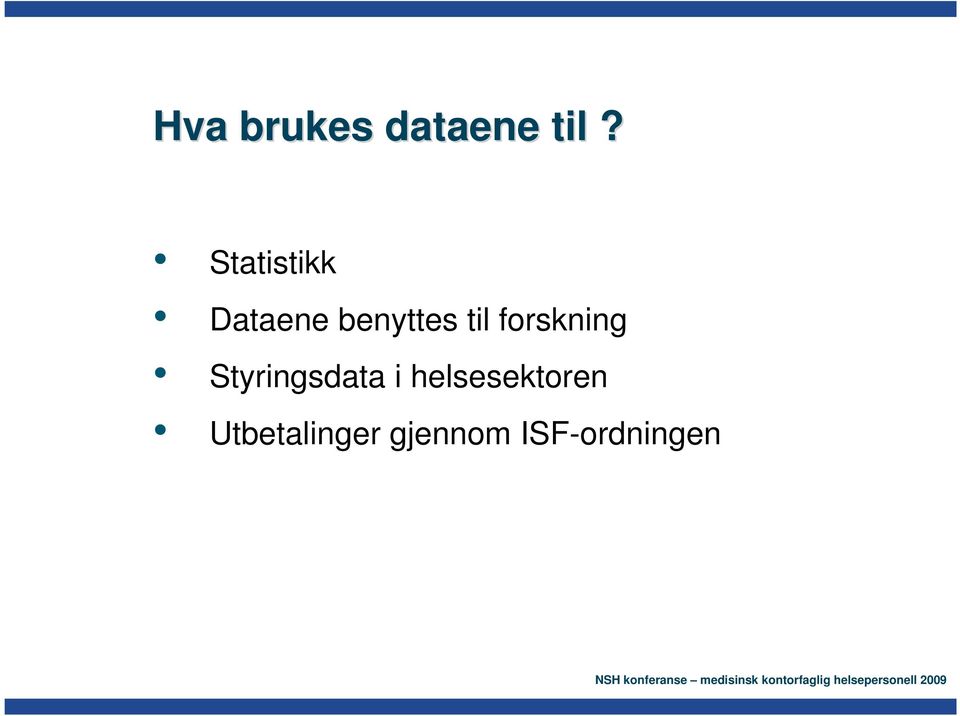 forskning Styringsdata i