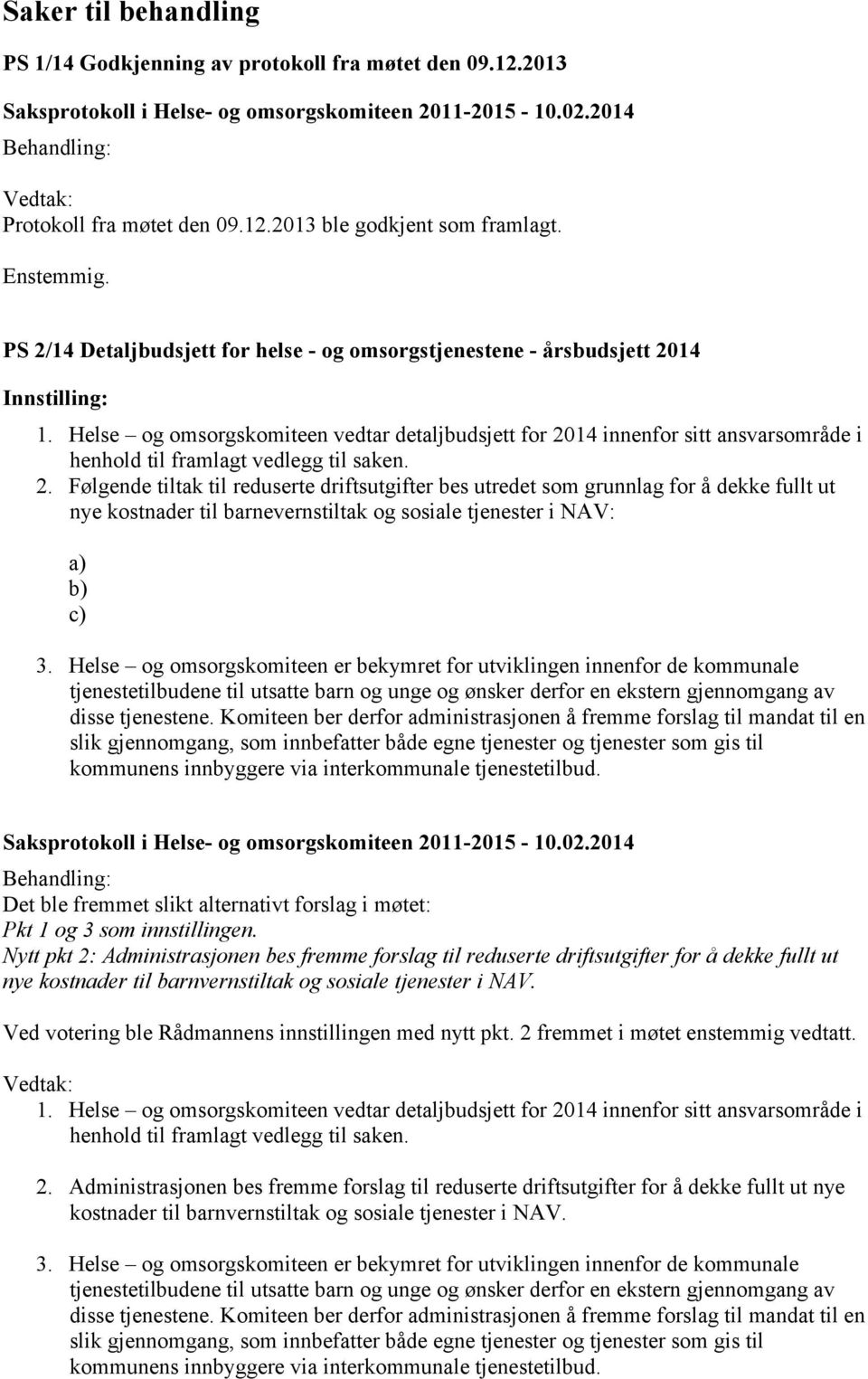 Helse og omsorgskomiteen vedtar detaljbudsjett for 20