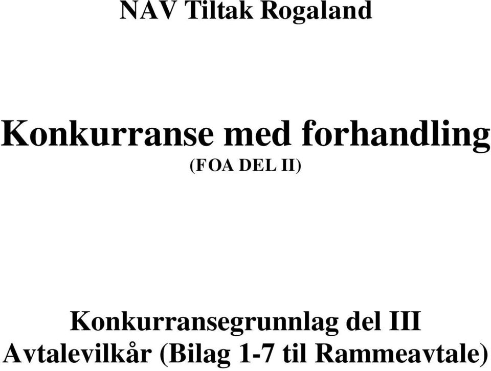 Konkurransegrunnlag del III