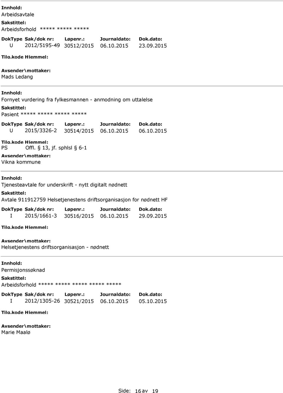 Tjenesteavtale for underskrift - nytt digitalt nødnett Avtale 911912759 Helsetjenestens driftsorganisasjon for nødnett HF