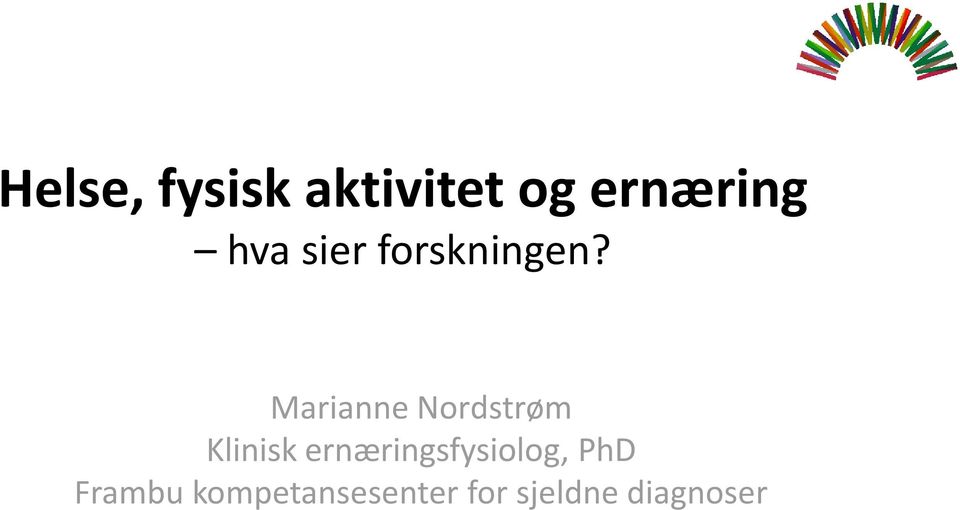 Marianne Nordstrøm Klinisk