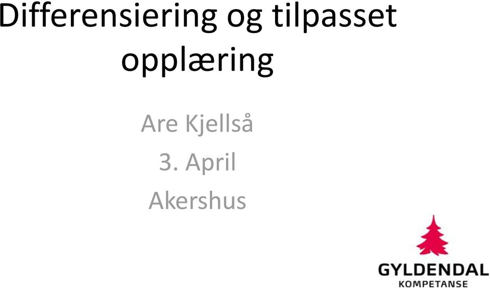 opplæring Are