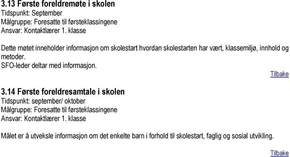 SFO-leder deltar med informasjon. 3.