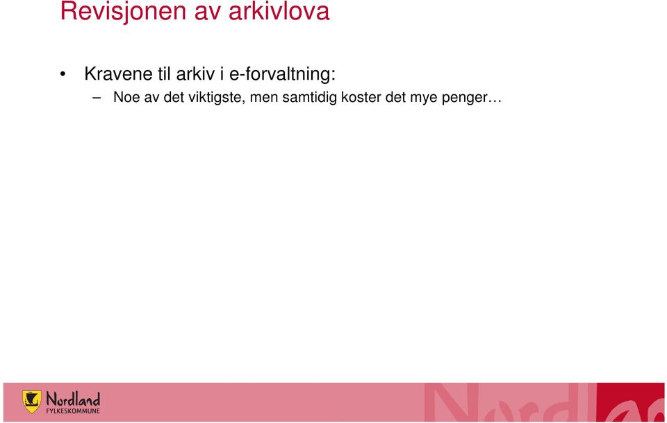 e-forvaltning: Noe av det