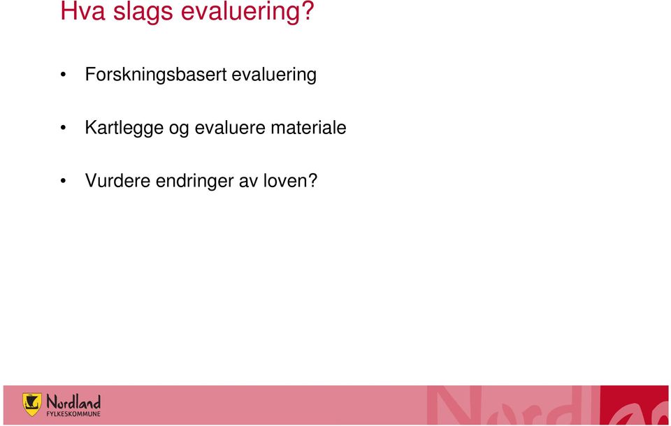 Kartlegge og evaluere