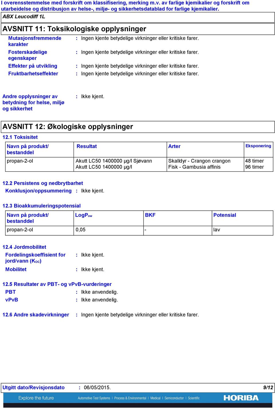 AVSNITT 12 Økologiske opplysninger 12.