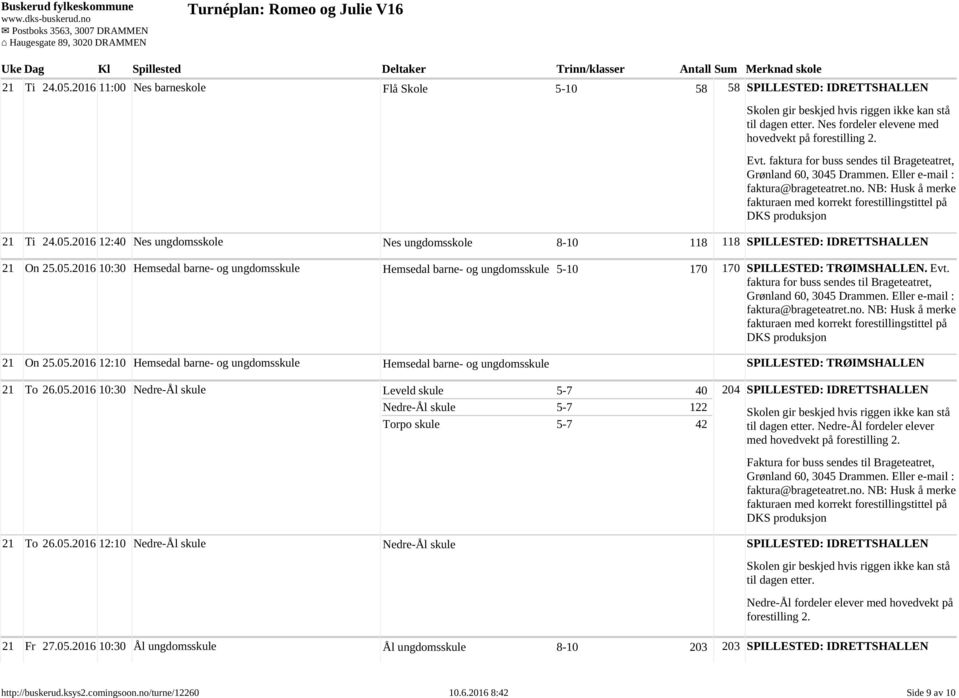 Evt. faktura for buss sendes til Brageteatret, 21 On 25.05.