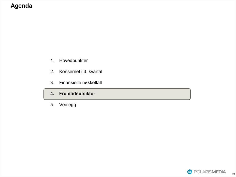 Finansielle nøkkeltall 4.