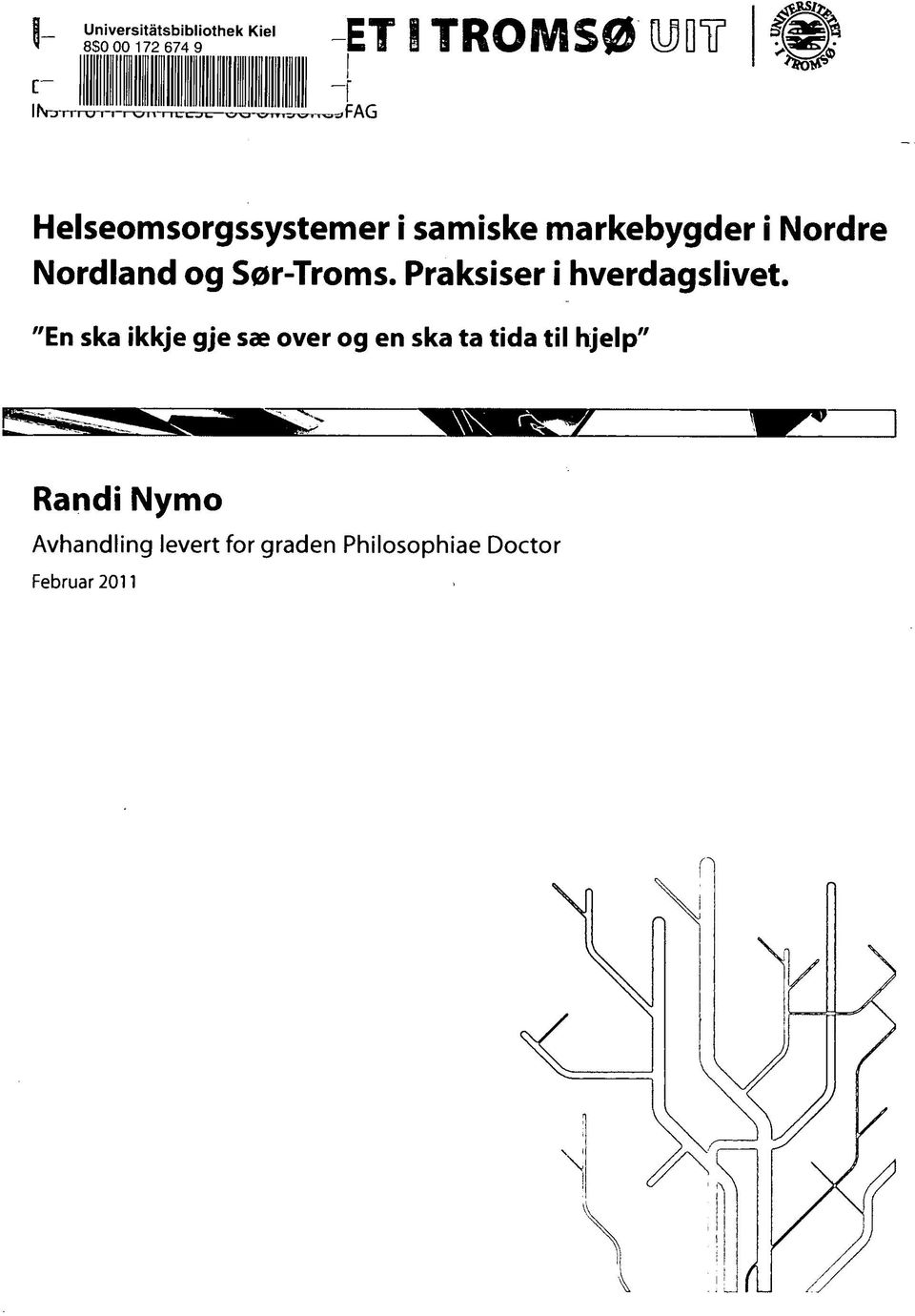 =<FAG Helseomsorgssystemer i samiske markebygder i Nordre Nordland og Sør-Troms.