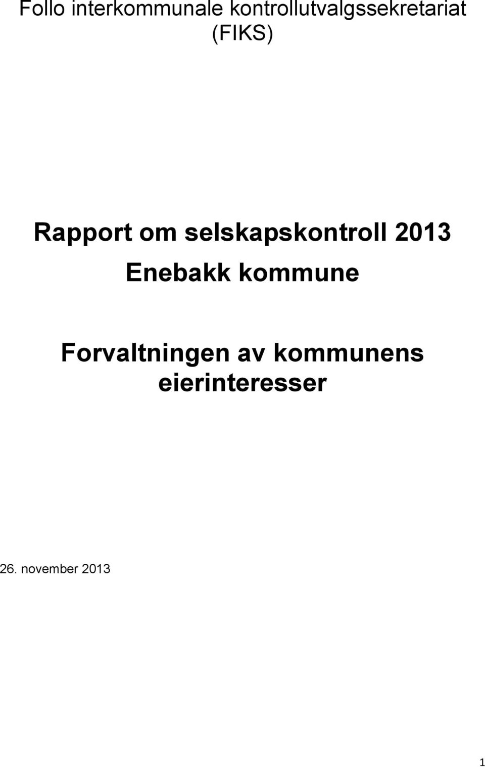 om selskapskontroll 2013 Enebakk kommune