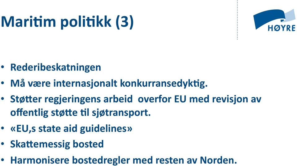 Stø=er regjeringens arbeid overfor EU med revisjon av offentlig