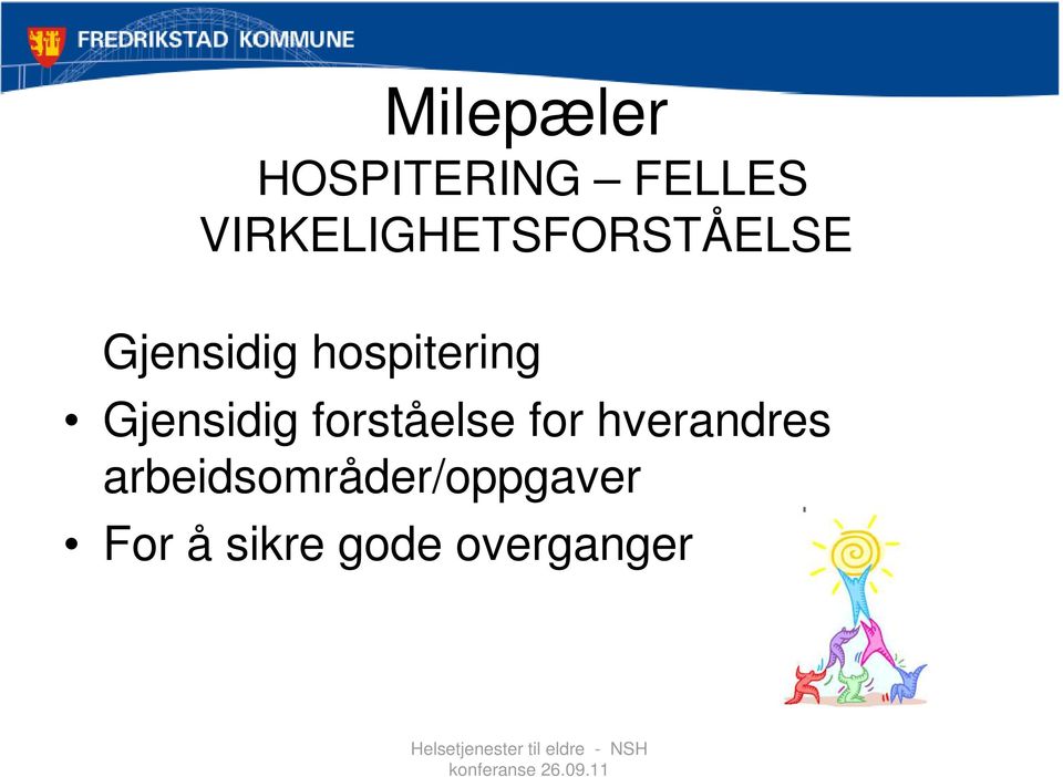 hospitering Gjensidig forståelse for