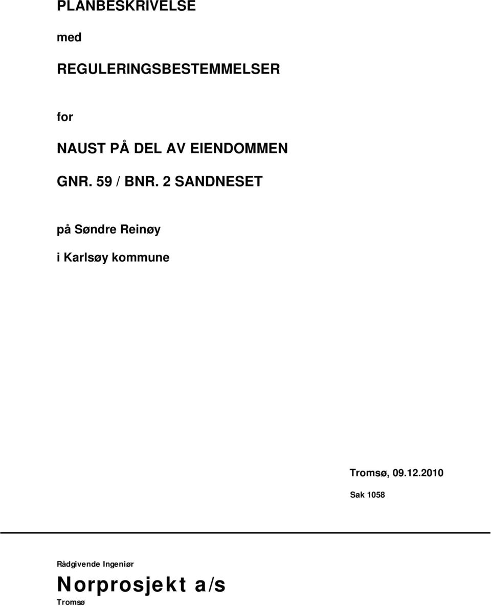 2 SANDNESET på Søndre Reinøy i Karlsøy kommune