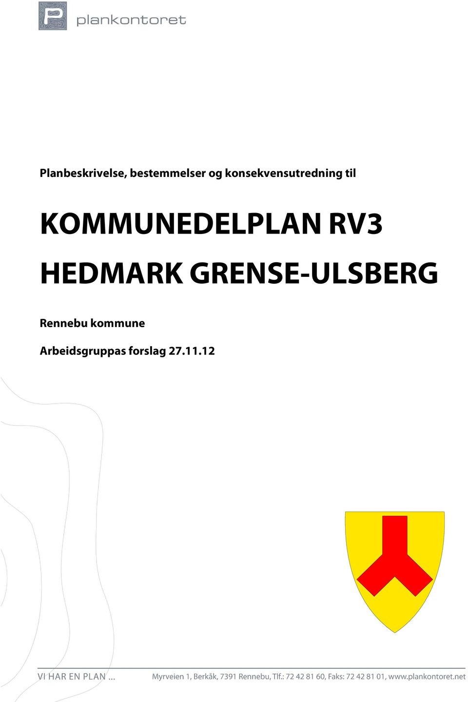 KOMMUNEDELPLAN RV3 HEDMARK