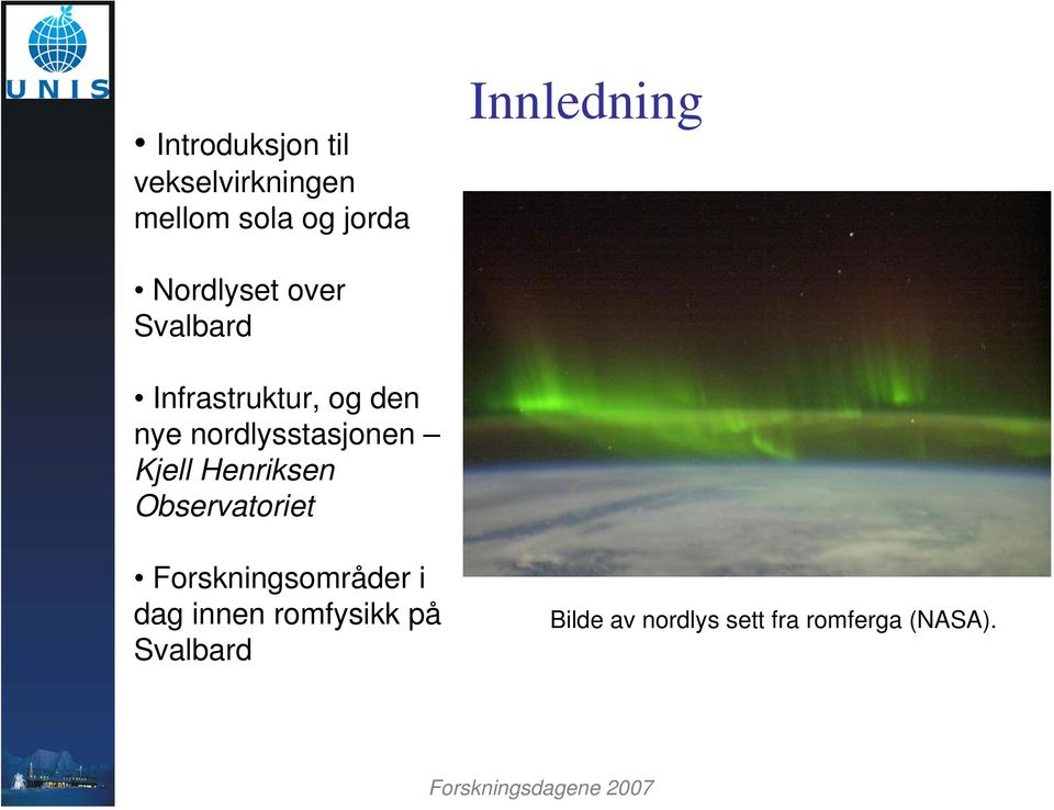 nordlysstasjonen Kjell Henriksen Observatoriet Forskningsområder